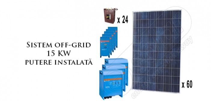 Sistem off-grid 15 KW putere instalată