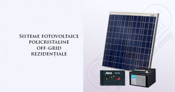 Sisteme fotovoltaice policristaline off grid