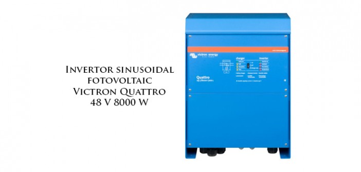 Invertor sinudoidal fotovoltaic Victron Quattro 48 V 8000 W